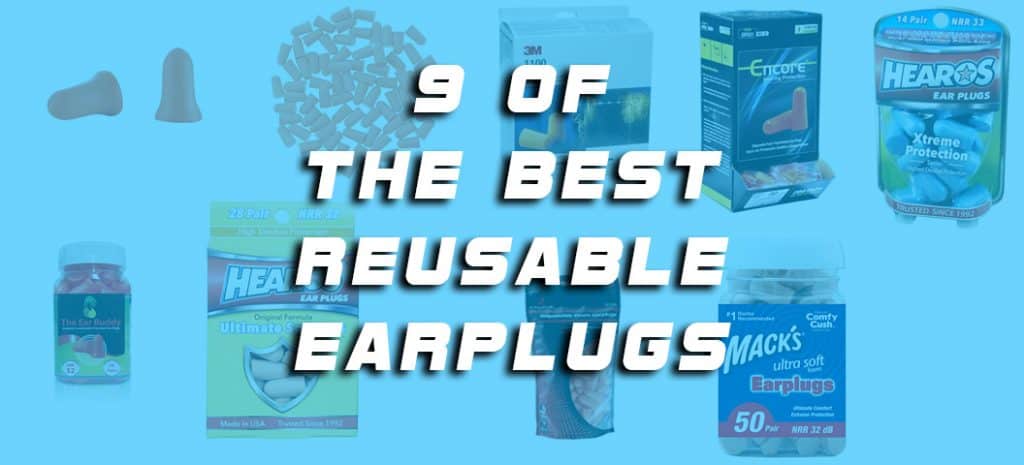 Best Reusable Earplugs