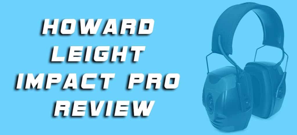 Howard Leight Impact Pro