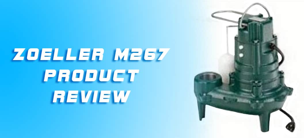 Zoeller M267 Product Review
