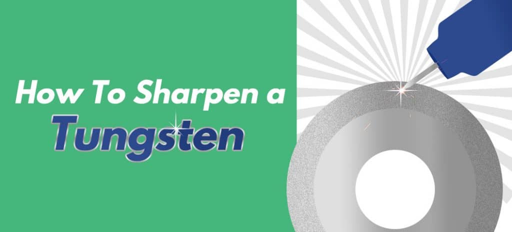 How to sharpen a tungsten